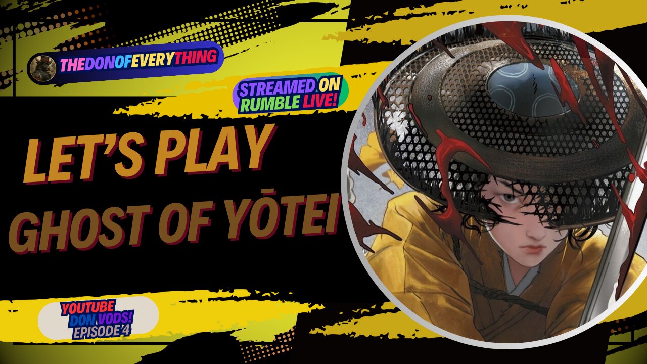 Let's Play Ghost Of Yotei - Part 4 | LIVE ON RUMBLE (WalkThrough)!