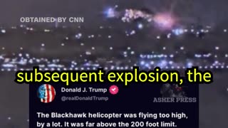 Donald Trump: “The Blackhawk helicopter was flying too high, by a lot..."