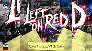 Left On Red - FROM ANGER//WITH LOVE (2025)