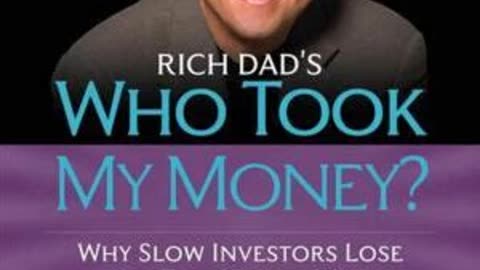 Rich Dad's Who Took My Money? by Robert Kiyosaki | Summary