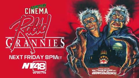 This week on Cemetery Cinema Rabid Grannies