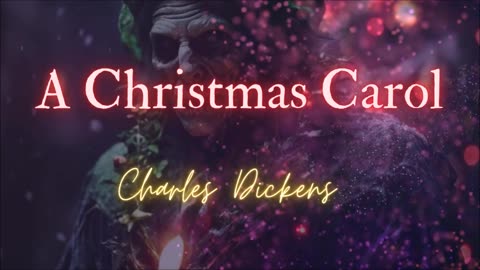 CHRISTMAS GHOST MASTERPIECE: 'A Christmas Carol--FULL NARRATION' by Charles Dickens