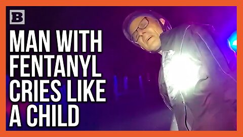 Man Cries While Being Arrested for Possession of Fentanyl Capable of Killing Thousands