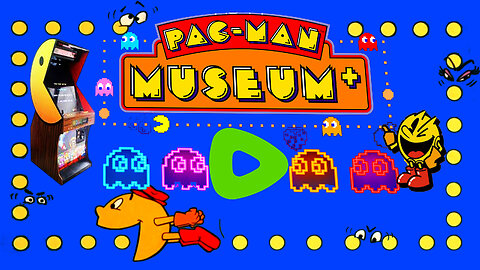 [Classic] Pac-Man Museum+ ( A trip through time ) 👻 🟡 🟡 🟡 Relaxing on Sunday