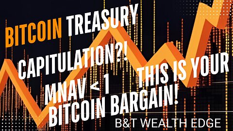 Bitcoin Treasury Capitulation? This is Your Bitcoin Bargain!
