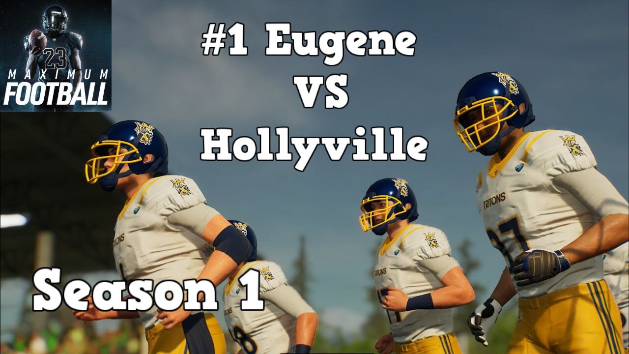 Maximum Football | Dynasty Mode Season 1 | Eugene VS Hollyville