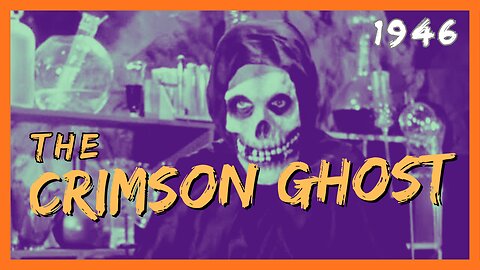 The Crimson Ghost | 1946 | Charles Quigley, Peggy Drake, David Bacon (FULL MOVIE)