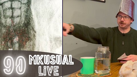 TinFoil Friday: Sexy Time Bigfoot Edition | MKUSUAL Live 90
