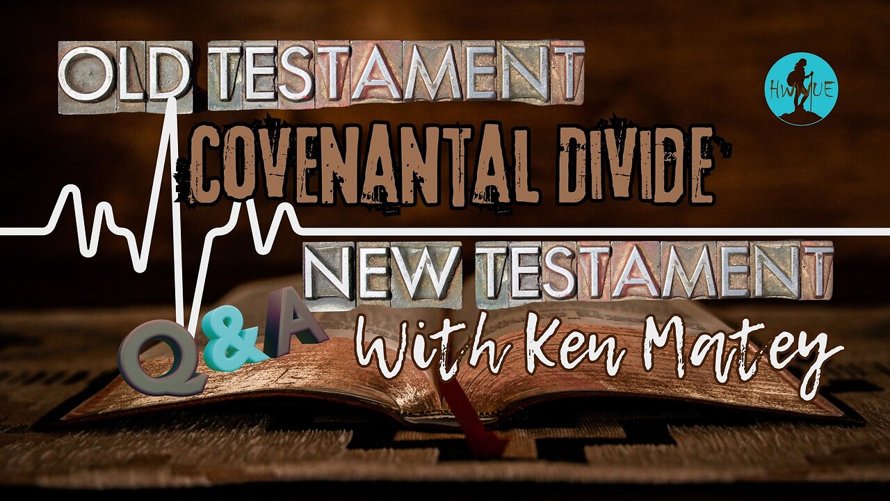 Covenantal Divide - Q&A with Ken Matey