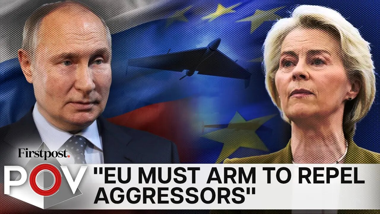 Is EU Preparing for War with Russia? Expert Decodes Tensions | Firstpost PoV | N18G
