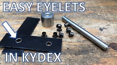 How to Install Eyelets in Kydex