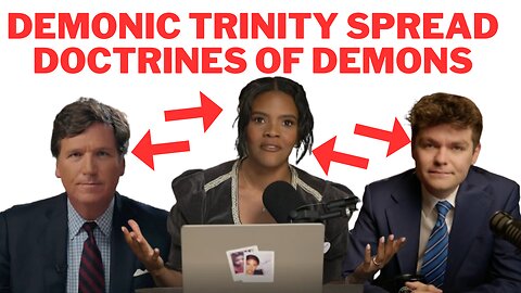 Do Not Look to Tucker Carlson, Candace Owens, & Nick Fuentes Since They Are Not Spiritual Leaders