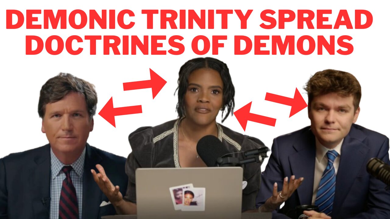 Do Not Look to Tucker Carlson, Candace Owens, & Nick Fuentes Since They Are Not Spiritual Leaders