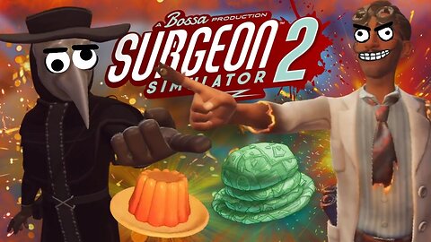 Dr. Bimbus & Dr. Crabs on Testo! (Surgeon Simulator 2)