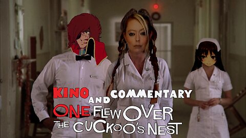 Kino & Commentary: One Flew Over The Cuckoo's Nest (1975)