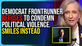 Democrat Frontrunner Refuses To Condemn Political Violence, Smiles & Smirks Instead