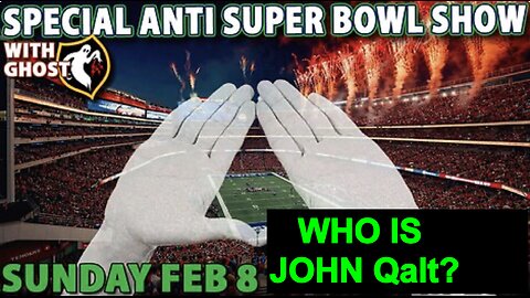 RON PARTAIN W/ THE GHOST THE ANTI-SUPERBOWL SPECIAL. WHO IS JOHN Qalt?