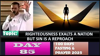Day 85 | September 27th, 2025 — RIGHTEOUSNESS EXALTS A NATION, BUT SIN IS A REPROACH