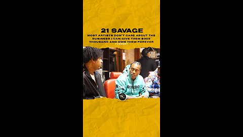 @21savage Most artists don’t care about the business I can give them $300k and own them forever