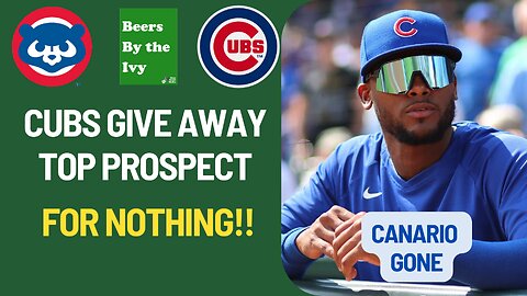 Cubs Give Away Prospect For Nothing | DFA Canario For Turner