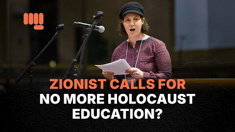 ZIONIST CALLS FOR NO MORE HOLOCAUST EDUCATION?