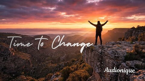 Time to Change | Indie Electronic Anthem | Moving Forward Music