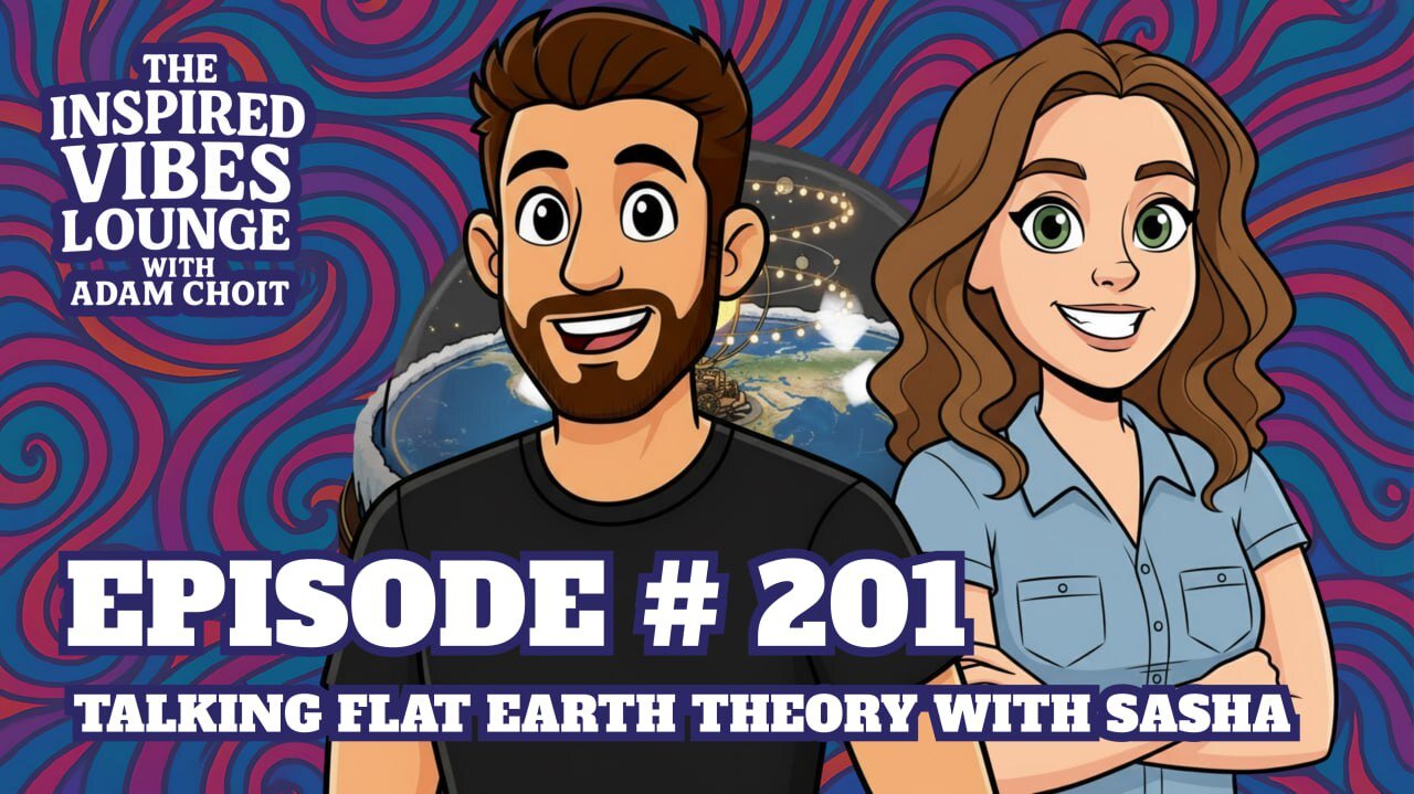 201. Talking Flat Earth Theory with Sasha