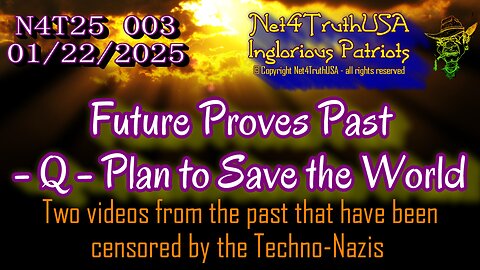 N4T25 003 - Future Proves Past - Q - Plan to Save the World