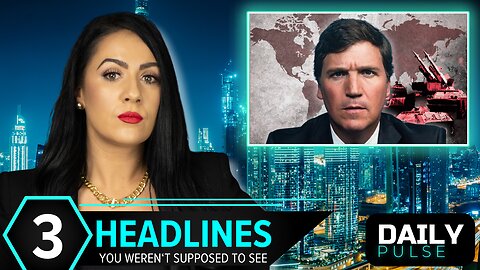 Coordinated Protests Erupt, Tucker: 'We Are Headed for World War' | Daily Pulse Ep 171