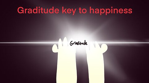 Gratitude the key to happiness