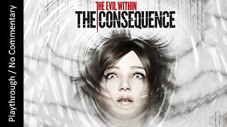 🧠The Evil Within: The Consequence🩸FULL DLC playthrough