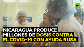 Nicaragua avanza en la producción de millones de dosis contra el covid-19 con ayuda de Rusia