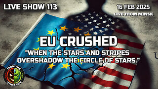 LIVE SHOW 113 - EU CRUSHED: WHEN THE STARS AND STRIPES OVERSHADOW THE CIRCLE OF STARS