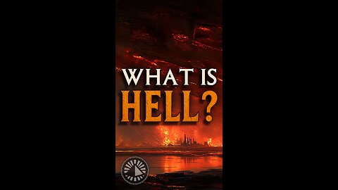 What is Hell? Is Hell a Real Place?