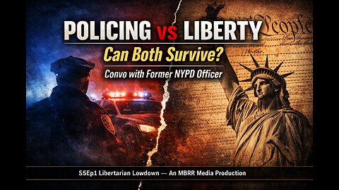 Policing vs Liberty: Can Both Survive? Convo with Former NYPD Officer