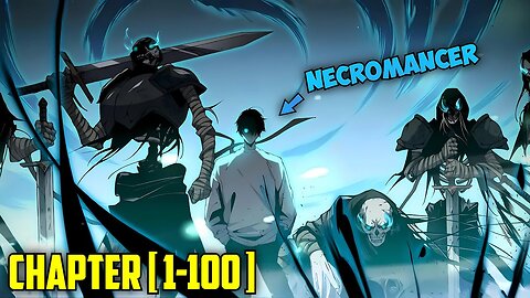 (1-100) He Can Summon A Legion Of Most Powerful Skeleton Using This SSS-Rank Ability || Manhwa Recap