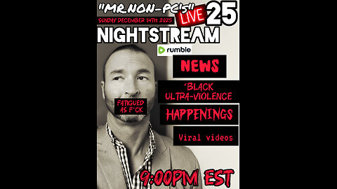 MR. NON-PC's NightStream : Episode 25