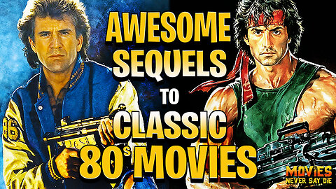 10 AWESOME Sequels to CLASSIC '80s Movies!