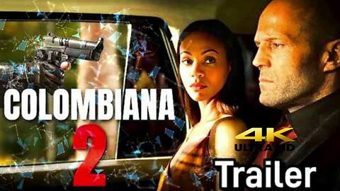 Colombiana 2 (2025) Trailer Zoe Saldana, Jason Statham, Cliff Curtis, hollywood movie, movie View