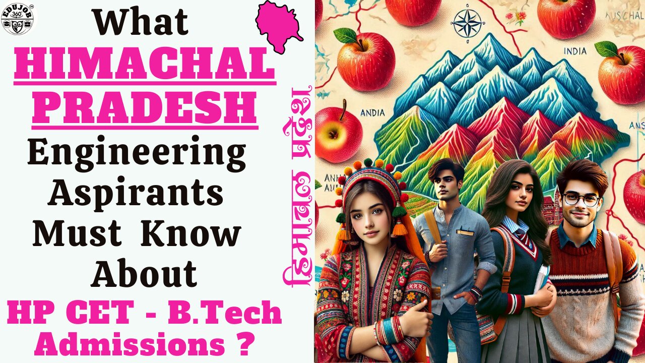 HPCET: BTech Admission & Counselling Process of Himachal Pradesh