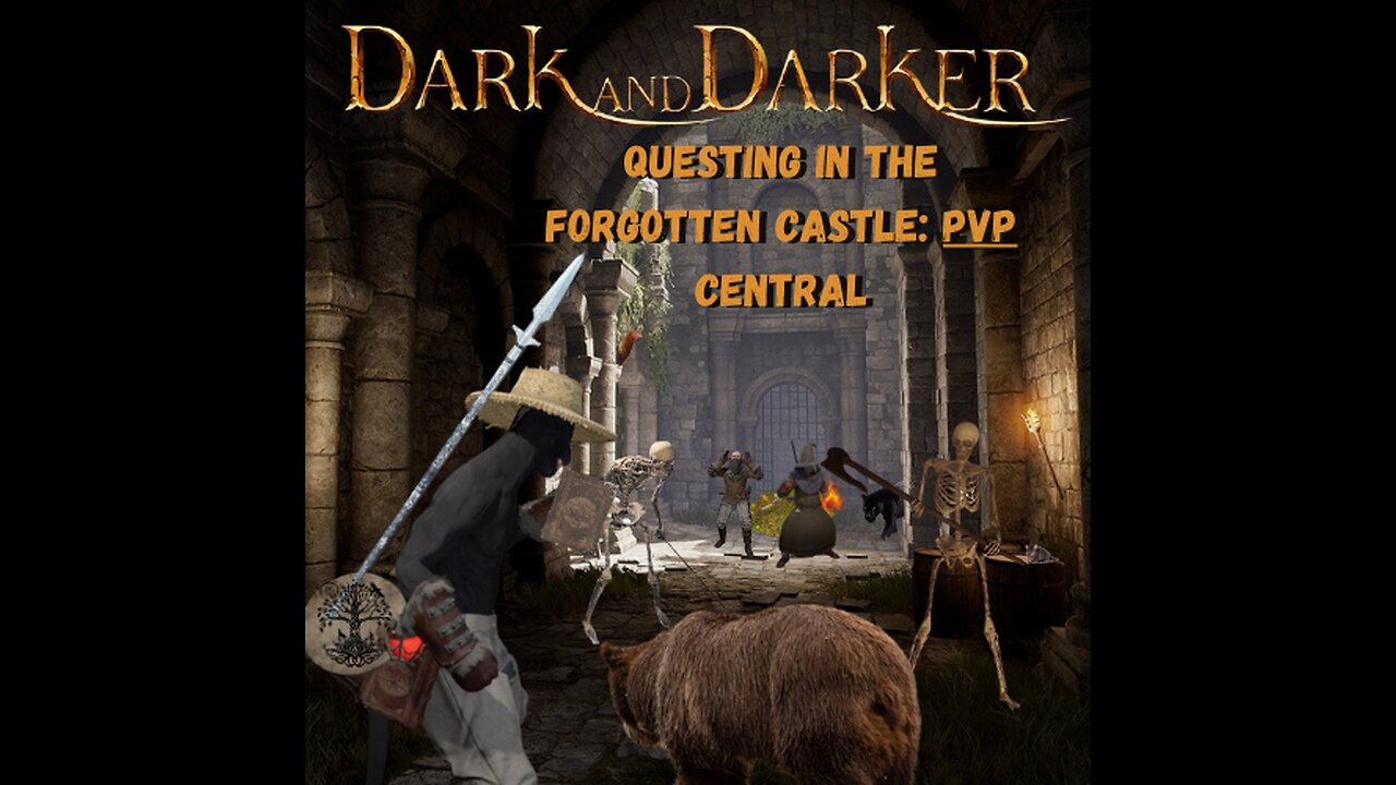 Questing In The Forgotten Castle: PVP Central- DARK and DARKER