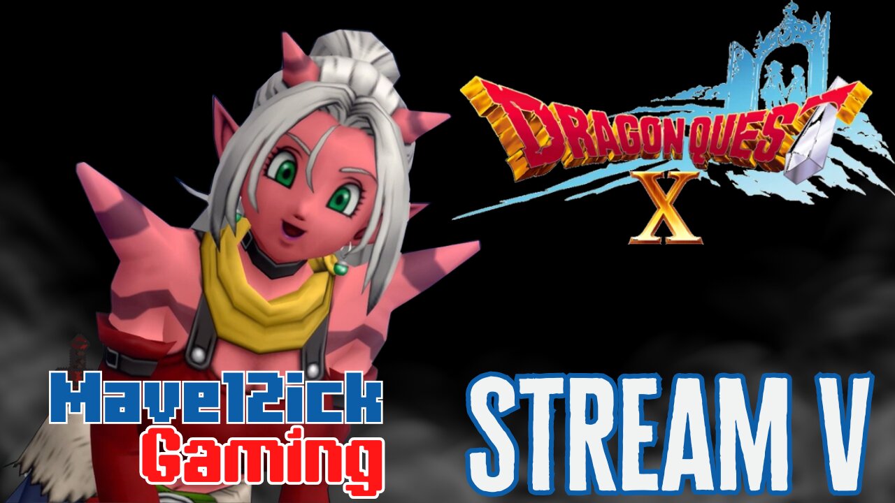 | Dragon Quest X | More Story Quests! | Road To 100 Followers! |