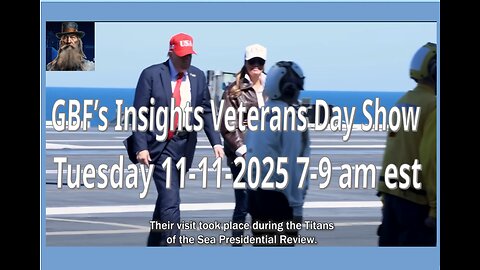 GBF's Insights 2025 Veterans Day Show