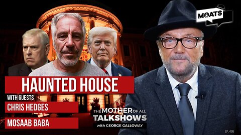 HAUNTED HOUSE | Andrew, Epstein & House of Windsor | Sudan War update | MOATS with George Galloway
