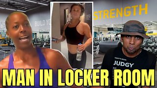 Woman Confronts MAN in Women’s Locker Room