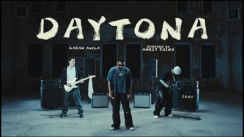 DAYTONA (MUSIC VIDEO) KARAN AUJLA | IKKY