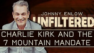 Johnny Enlow: Charlie Kirk And The 7 Mountain Mandate | Nov 3 2025