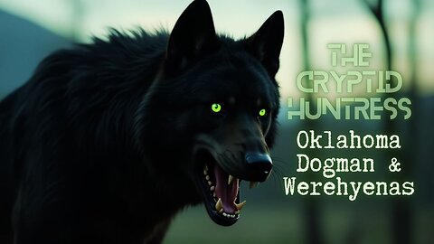 OKLAHOMA WEREHYENA, DOGMAN & CRYPTID ENCOUNTERS WITH CORY COLE