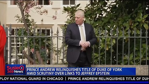 PRINCE ANDREW RELINQUISHES TITLE OF DUKE OF YORK