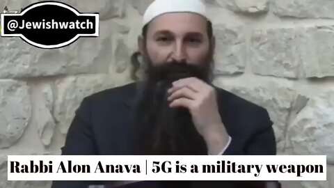 Rabbi Alon Anava | 5G is a military weapon